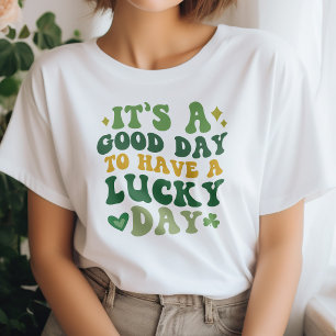 C'est un bon jour pour avoir un T-shirt de jour ch