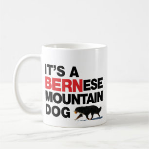 C'est un chien de BERNese Mtn, pas une tasse NOIRE