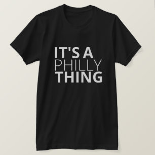 C'est un truc de Philly t-shirt