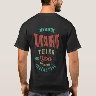 C'est un truc de planche à voile T-shirt
