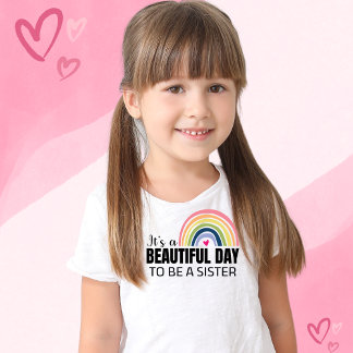 C'est une belle journée d'être une T-shirt soeur
