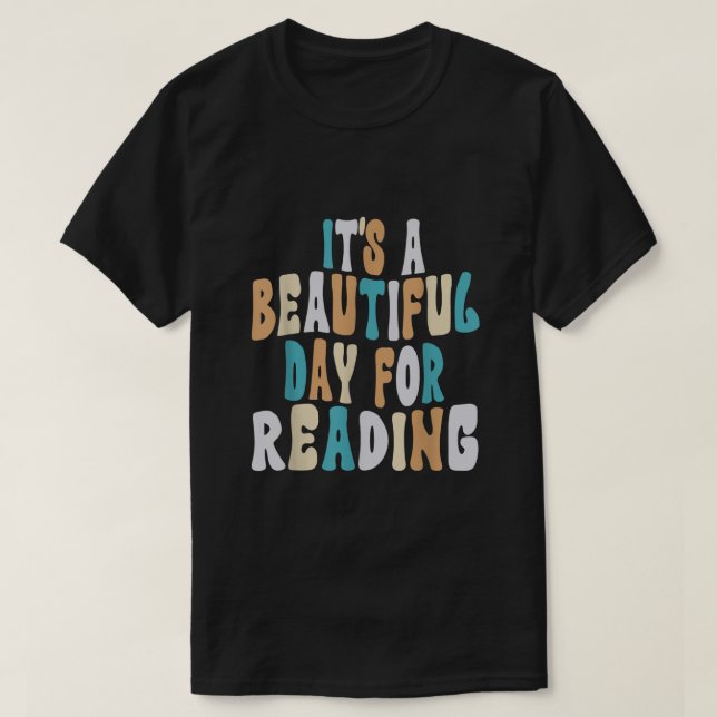 C'est une belle journée pour lire T-shirt (Design devant)