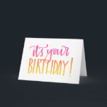 C'est votre anniversaire ! Carte d'anniversaire de<br><div class="desc">Cette carte d'anniversaire de calligraphie a l'expression "qu'elle est votre anniversaire !" s'effacer de rose au jaune. Dites le joyeux anniversaire à votre special quelqu'un !</div>