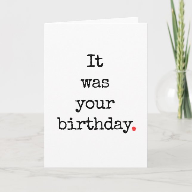C'Était Votre Carte Anniversaire Drôle (Devant)