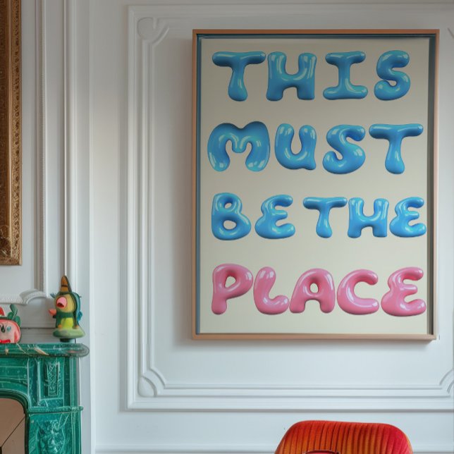 Cette affiche «This Must Be The Place» | Typograph (Créateur téléchargé)