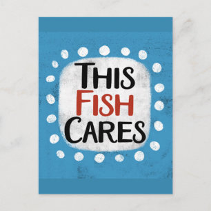 Cette Carte Postale Fish Cares