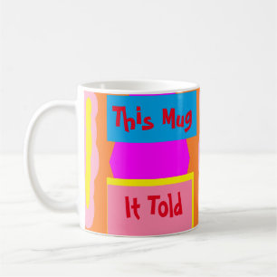Cette Mug Est La Mienne Il M'A Dit Alors Joindre M