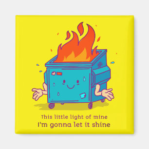 Cette Petite Lumière : Aimant À Feu De Dumster