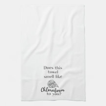 Cette Serviette vous sent-elle comme du chloroform