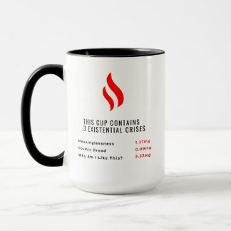 Cette tasse contient 3 crises existentielles