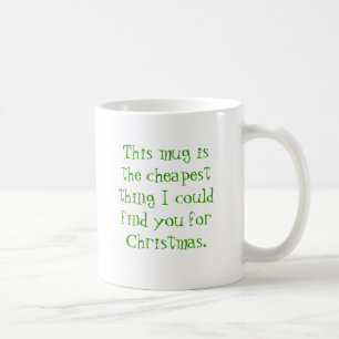 Cette tasse est la chose la meilleur marché que j