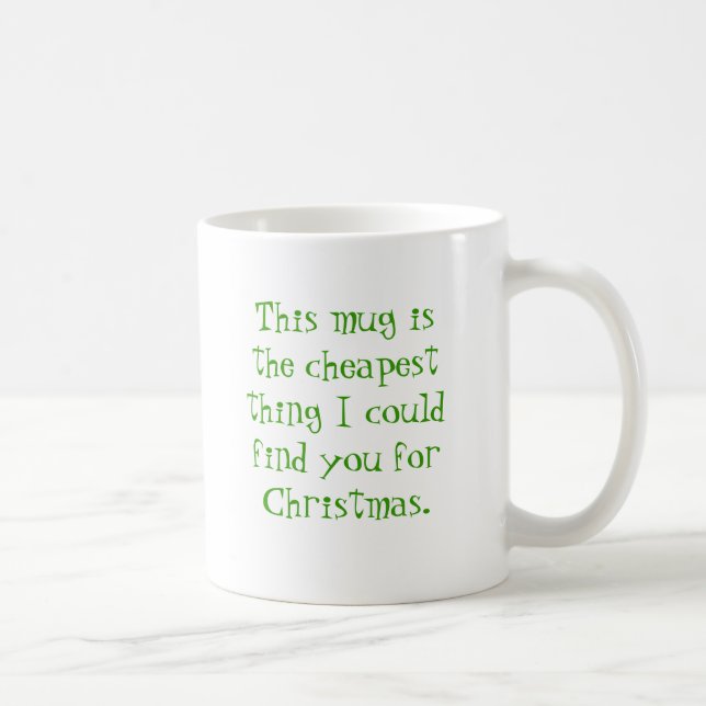 Cette tasse est la chose la meilleur marché que je (Droite)