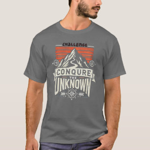 "Challenge T-Shirt : Conquérir l'inconnu"