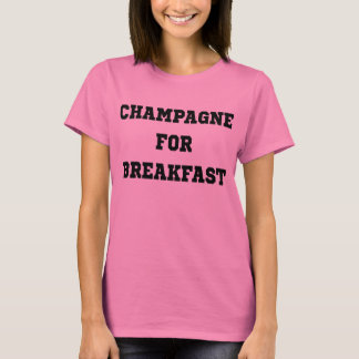 Champagne Pour Le Petit Déjeuner T-Shirt Tumblr