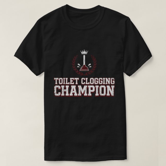Champion de l'Obstruction de Toilettes T-Shirt Drô (Design devant)