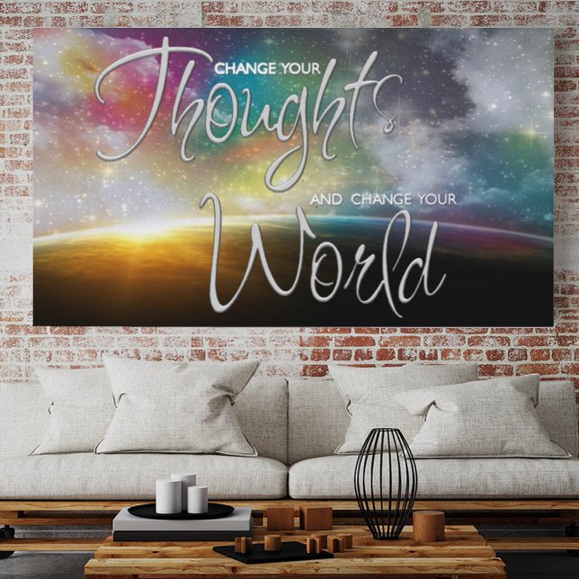 Changer votre affiche mondiale (Change Your Thoughts and Change Your World)