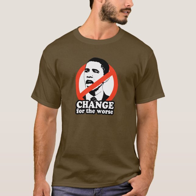 CHANGEZ POUR LE T-SHIRT PLUS MAUVAIS/ANTI-OBAMA (Devant)