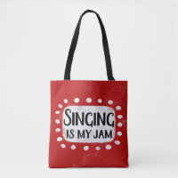 Chanter, c'est mon Sac fourre-tout de confiture