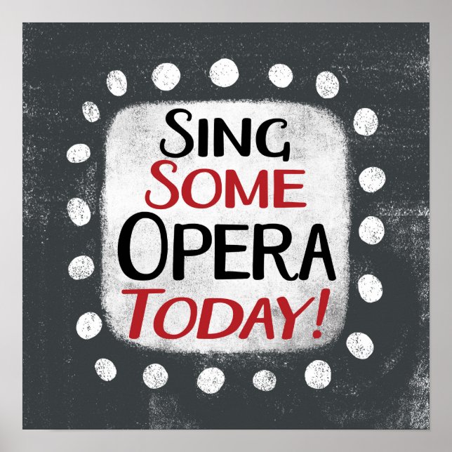 Chanter Un Opéra Aujourd'Hui Poster Wall Art (Devant)