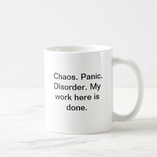 Chaos. Panique. Tasse de désordre