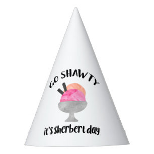 Chapeaux De Fètes Go Shawty, c'est l'anniversaire du jour Sherbert