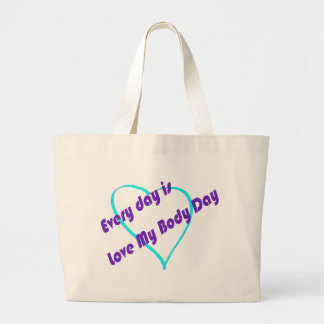 Chaque jour est Amour Mon Corps Jour Grand Sac fou