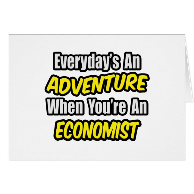 Chaque jour est une aventure .. Économiste (Devant horizontal)