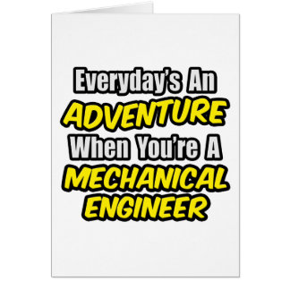 Chaque jour est une aventure...Mech Engineer