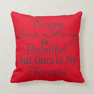 Chaque Love Story est beau cadeau de coussin