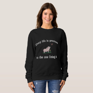 CHAQUE VIE EST sweatshirt DE FAÇON PRÉCIEUSE
