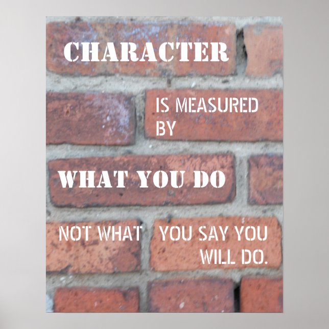 Character is Measured by Actions Poster (Devant)