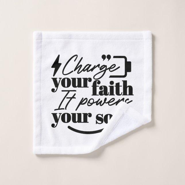 Charge Your Faith – Christian Inspirational Quote  (Gant de toilette)