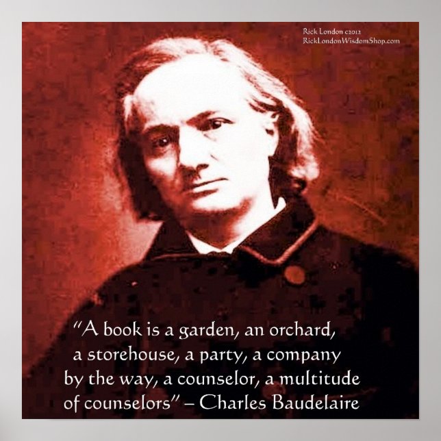 Charles Baudelaire "Un livre est" Affiche de citat (Devant)