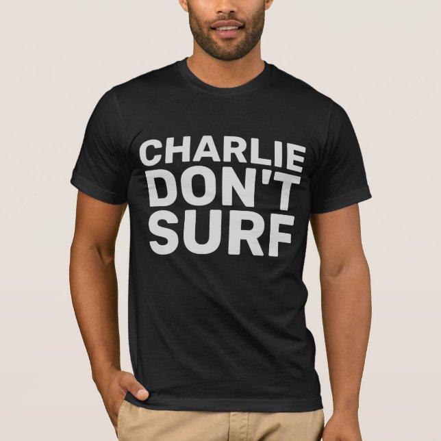 CHARLIE DON'T SURF Vintage T-SHIRT (Devant)