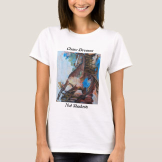 Chase Dreams, et non Shadows T-Shirt Horse Abstrac