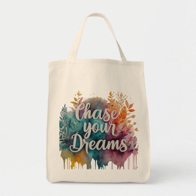 Chase Your Dreams - Sac fourre-tout motivationnel (Devant)