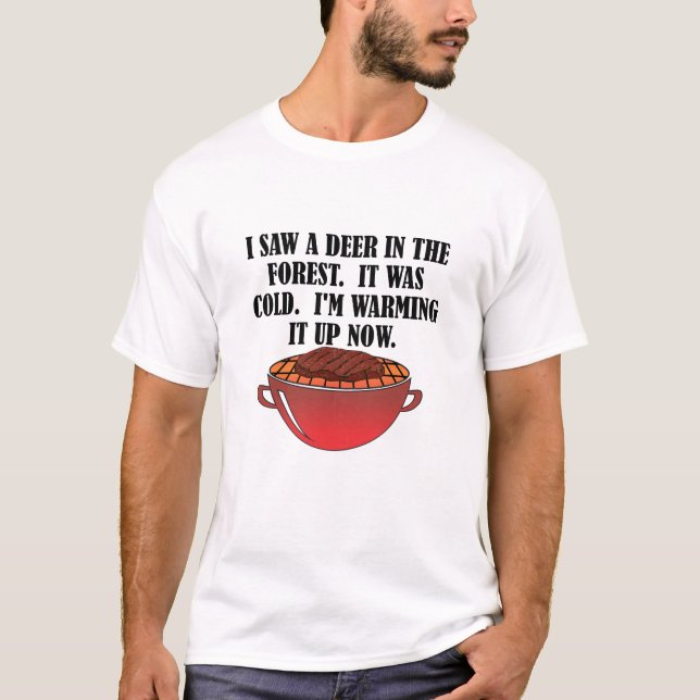 Chasse Cerf Réchauffé par la Chasse Tshirt Drôle d (Devant)