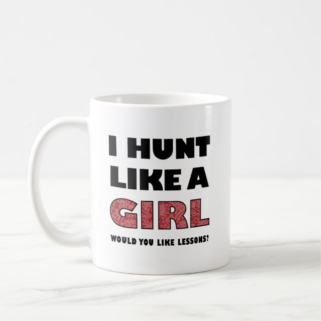 Chasse comme une fille Drôle Chasse Mug (Gauche)
