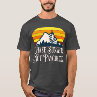 Chasse couchers de soleil pas paie T-shirt