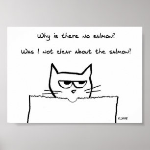 Chat en colère exige du saumon - Affiche de chat d