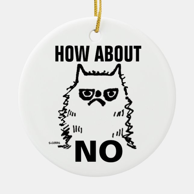 Chat grincheux ornement de Noël drôle, Que diriez- (Devant)