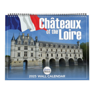 Châteaux de la Loire Calendrier du Mur 2025