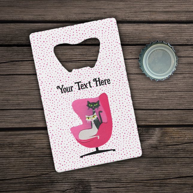 Chats de style milieu du siècle Chaise rose Points (Mid century cats in pink chair on white with bright pink polka dots on credit card bottle opener.)