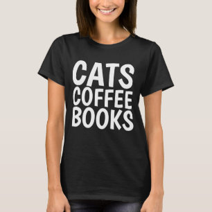 CHATS LIVRES CAFÉ drôle T-shirts et sweatshirts de