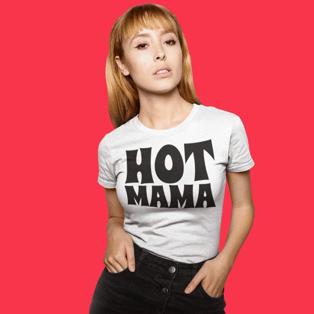 CHAUD MAMA FUNNY LADIES T-SHIRTS (Créateur téléchargé)