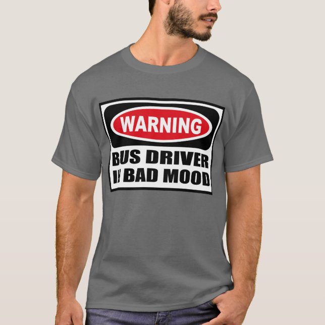 CHAUFFEUR de BUS d'avertissement DANS le T-shirt (Devant)