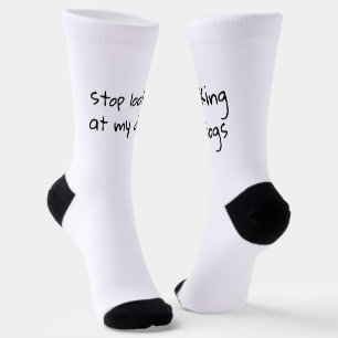 Chaussette Arrête de regarder mes chiens   Chaussettes drôles