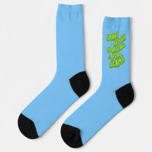 Chaussette Assez intelligent pour ne pas tomber dans les arna