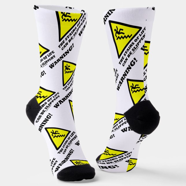 Chaussette Attention ! Les Escaliers De La Vie Peuvent Être G (Angulaire)