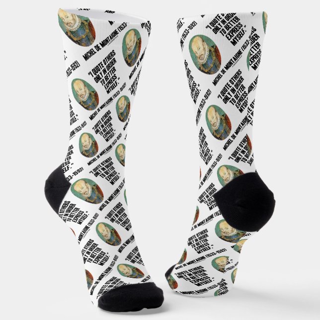 Chaussette I Quote Others Better Express Myself de Montaigne (Angulaire)